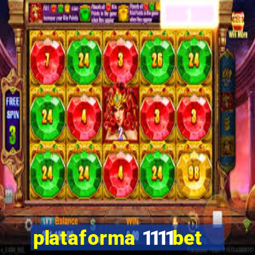 plataforma 1111bet